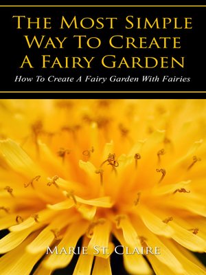 cover image of The Most Simple Way to Create a Fairy Garden